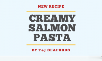 T&J Seafoods Recipe Recommendation: Easy Creamy Salmon Pasta!